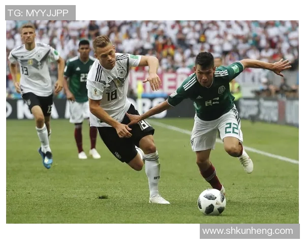 德国墨西哥对决引发亚盘冷门分析与解读